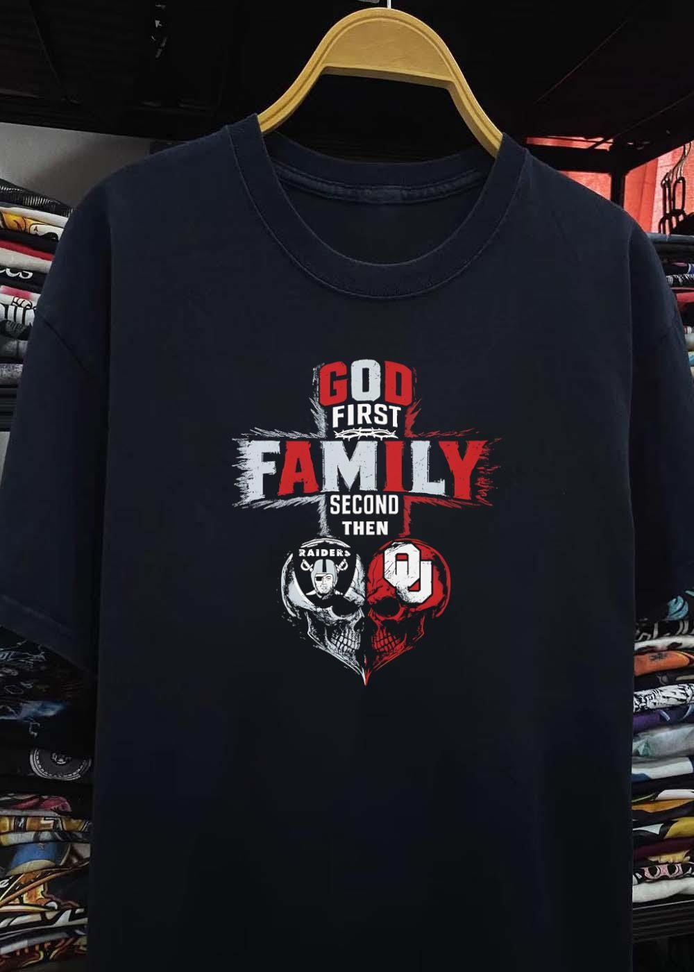 God First Family Second Then Raiders Oklahoma Sooners Skulls shirt