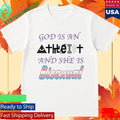 God Is An Atheist And She Is Bisexual Shirt