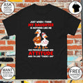 Goose just when I think my daughter is nothing like me she proudly shows her attitude and I’m like shirt