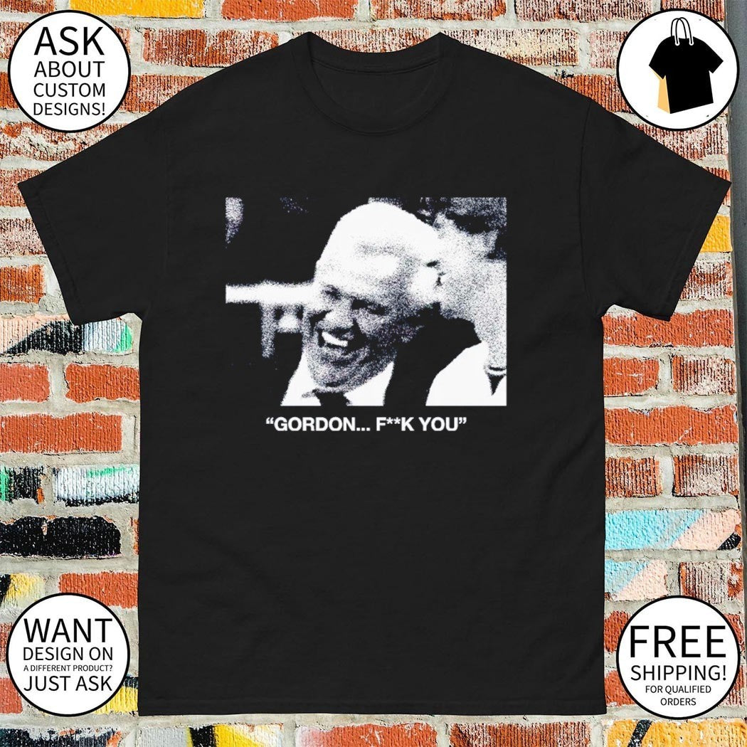 Gordon Fuck you England Graphic Football shirt