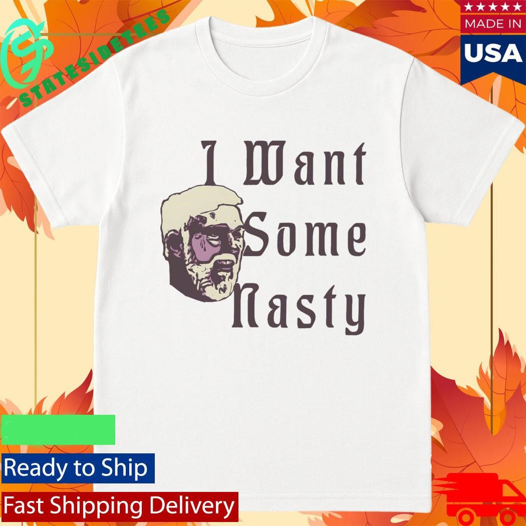 Gregg Popovich I Want Some Nasty Shirt