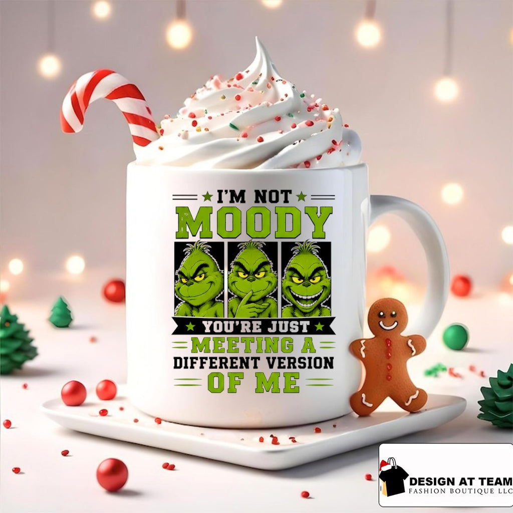 Grinch I’m not moody you’re just meeting a different version of me shirt