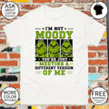 Grinch I’m not moody you’re just meeting a different version of me shirt