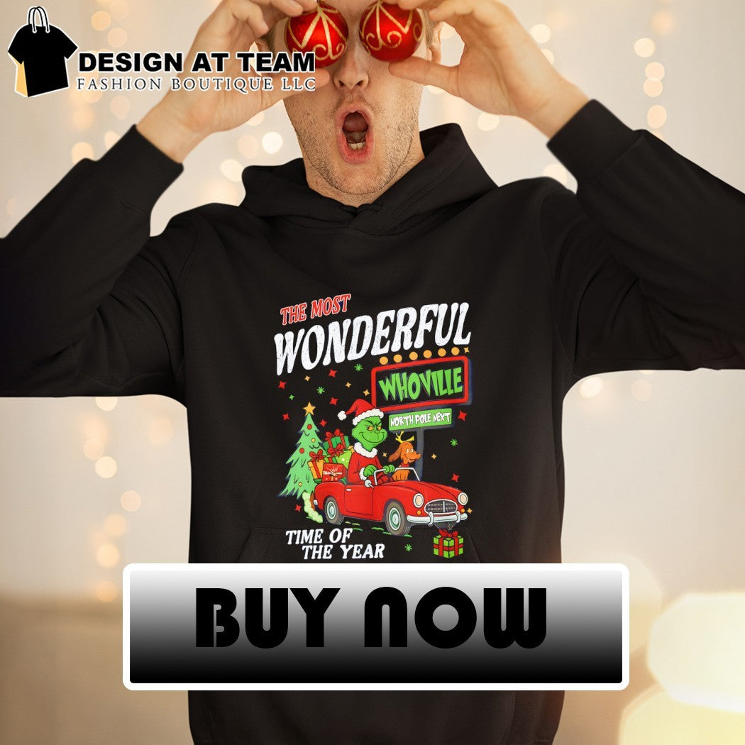 Grinch the most wonderful whoville time of the year Christmas shirt