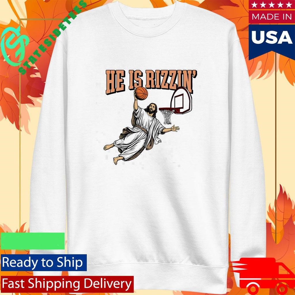 He Is Rizzin’ Shirt