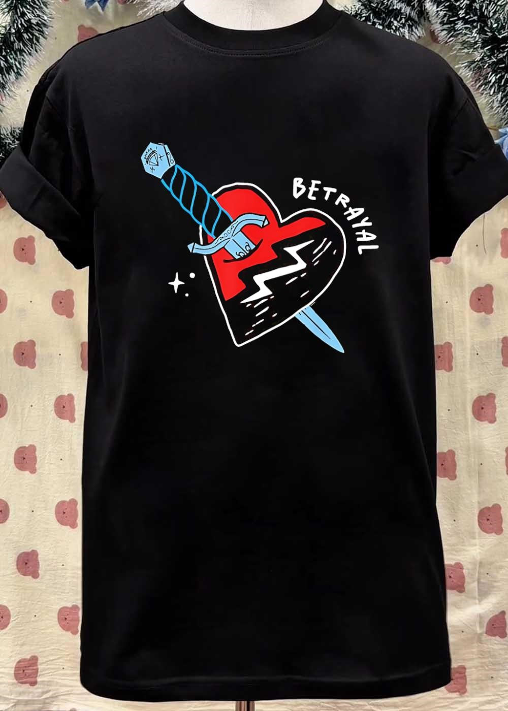 Heart with sword and Betrayal quote shirt