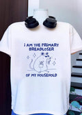 I Am The Primary Breadloser Of My Household Mouse T-Shirt
