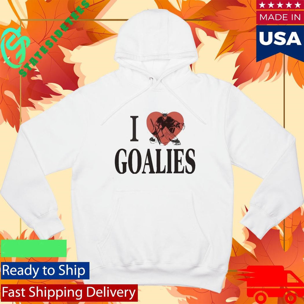 I Love Goalies Dan Vladar Hockey Shirt