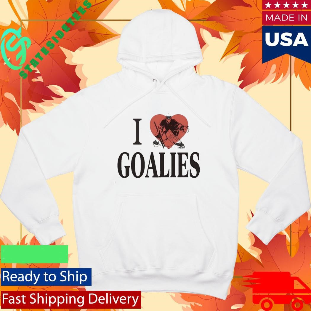 I Love Goalies Dan Vladar Hockey Shirt