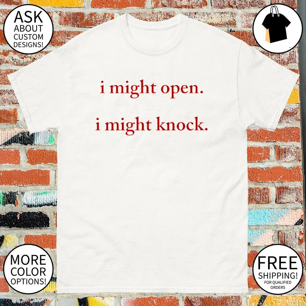I Might Open I Might Knock Heated Rivalry Hockey Romance shirt