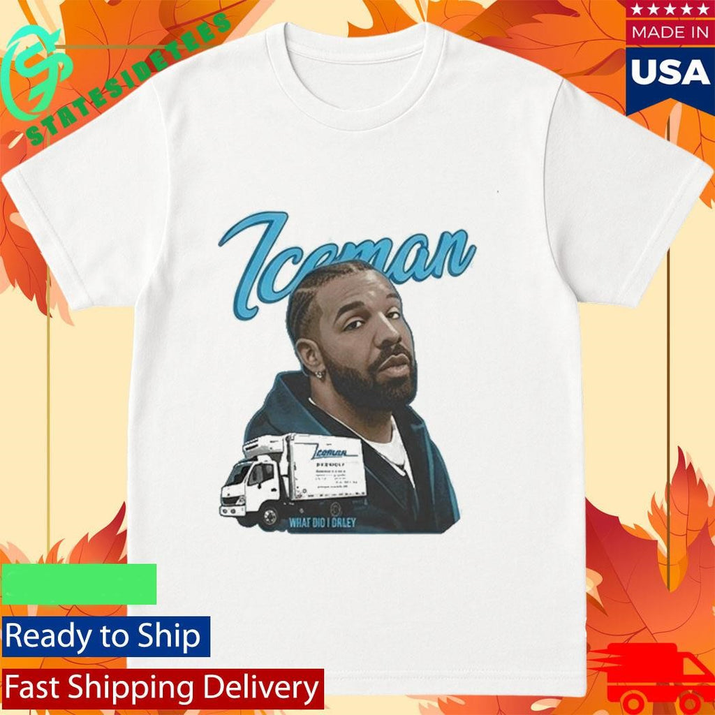 Iceman What Did I Miss Drake New Song Shirt