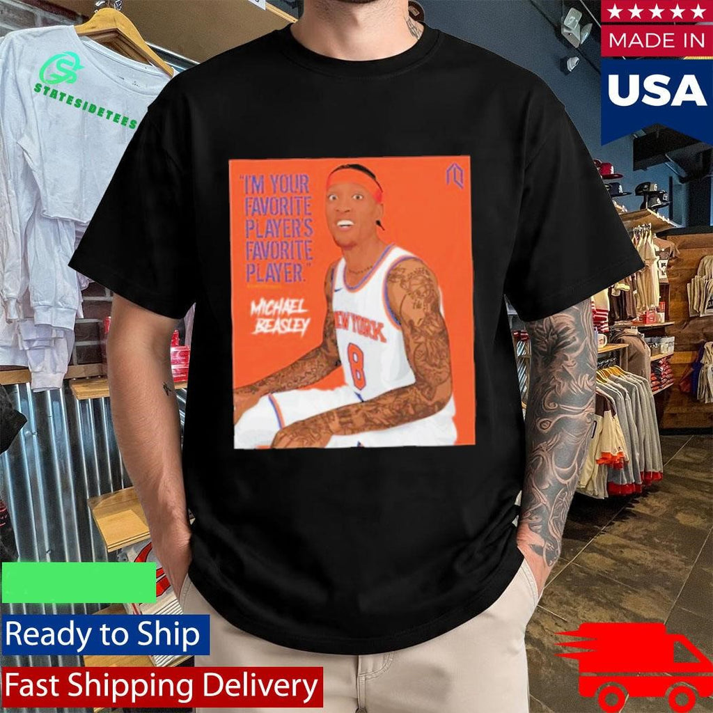 Im Your Favorite Player’s Favorite Player Michael Beasley Shirt