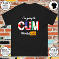 I’m going to CUM World Cup Canada USA Mexico funny shirt