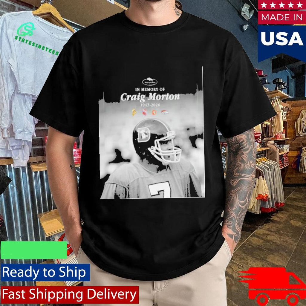 In Memory Of Craig Morton 1943-2026 Shirt