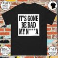 It’s Gone Be Bad My Nigga Dustin Poirier Viral Moment Sean Strickland shirt