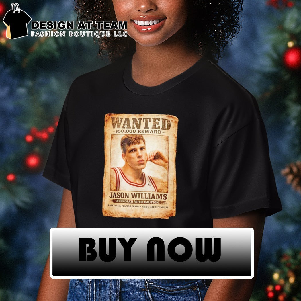 Jason Williams basketball player Wanted 50000 reward approach with caution shirt