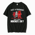 Just A Deadhead Loves Canadian Hockey Tshirts Sweater