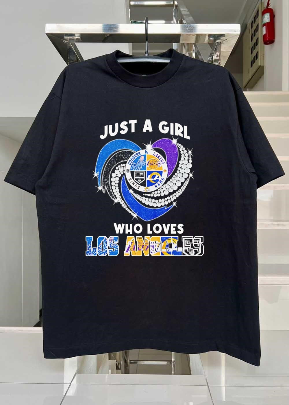 Just a Girl Who Loves Los Angeles Dodgers Lakers Kings Rams T-Shirt