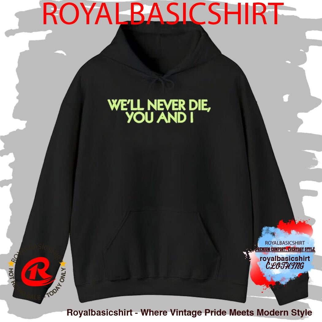 Kid Cudi We’ll Never Die You And I Shirt