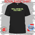 Kid Cudi We’ll Never Die You And I Shirt