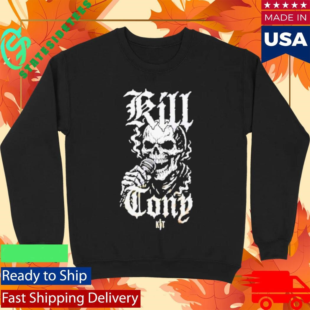 Kill Tony Skull Shirt