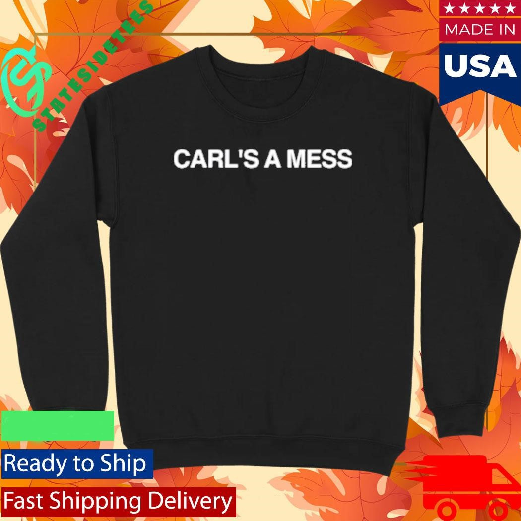 Kyle Cooke Carls A Mess Shirt