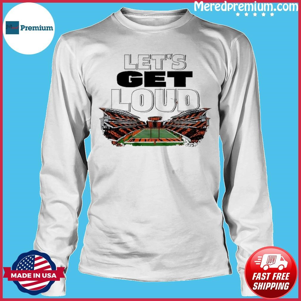 Let’s Get Loud Cincinnati Football Shirt