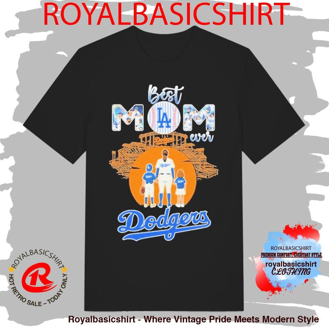 Los Angeles Dodgers Best Mom Ever Mother’s Day Shirt