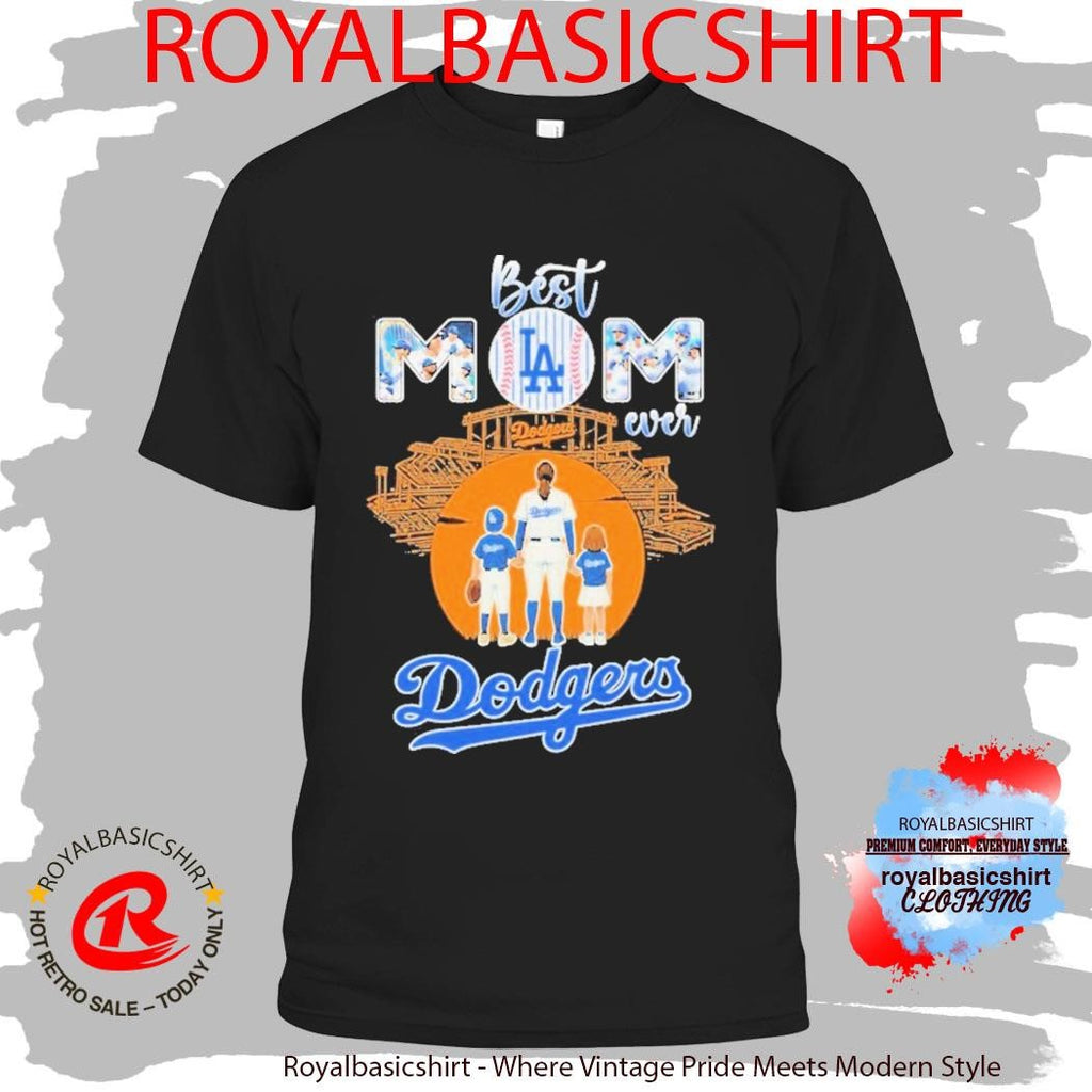 Los Angeles Dodgers Best Mom Ever Mother’s Day Shirt