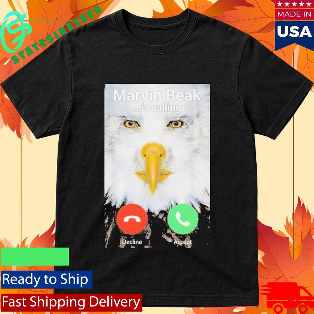 Marvin Beak Is Calling Shirt