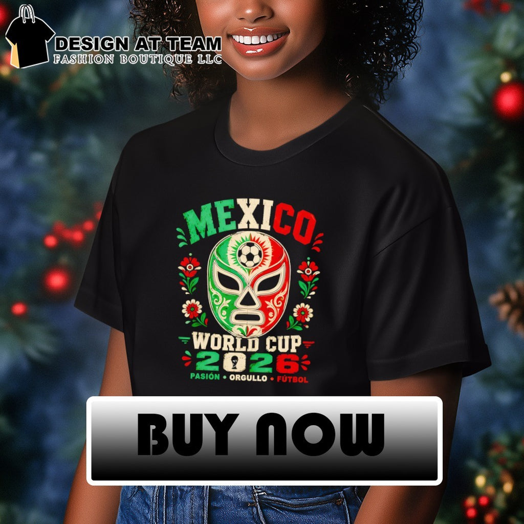 Mexico Lucha Libre Wrestling Mask Soccer World Cup 2026 Pasion Orgullo Futbol shirt
