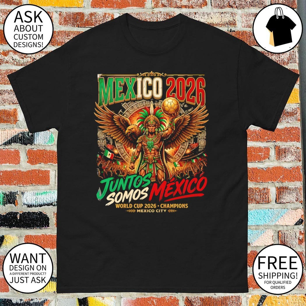 Mexico Soccer World Cup 2026 Juntos Somos Mexico City Champions shirt