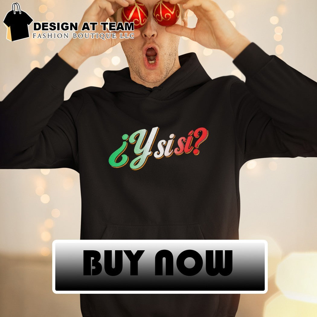 Mexico Soccer Y Si Si Mexico WC 2026 shirt