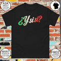 Mexico Soccer Y Si Si Mexico WC 2026 shirt