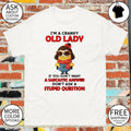 Minion character I’m a cranky old lady if you don’t want a sarcastic answer shirt