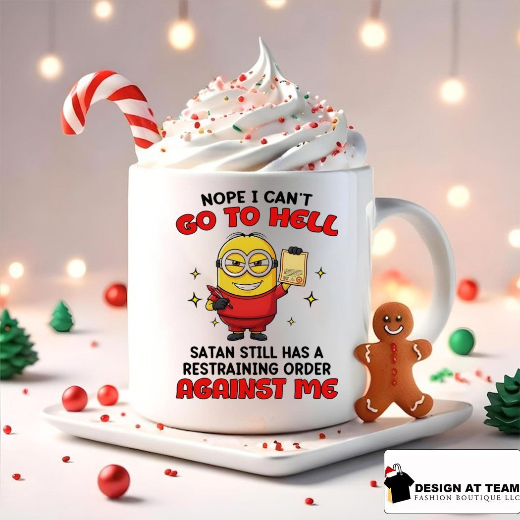 Minion character joke nope I can’t go to hell satan still has a restraining order shirt