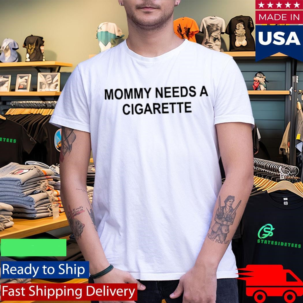 Mommy Needs A Cigarette Yellow Shirt
