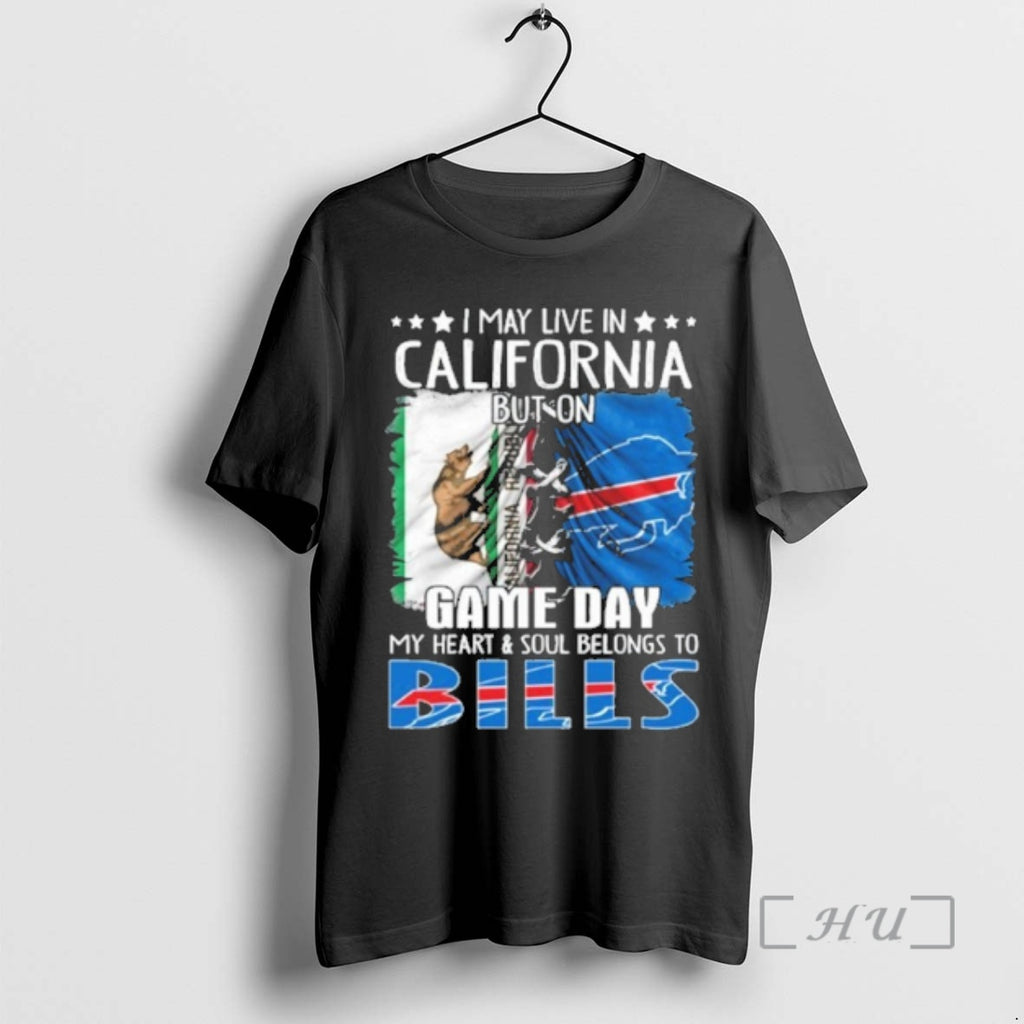 New I May Live In California But On Gameday My Heart And Soul Belongs To