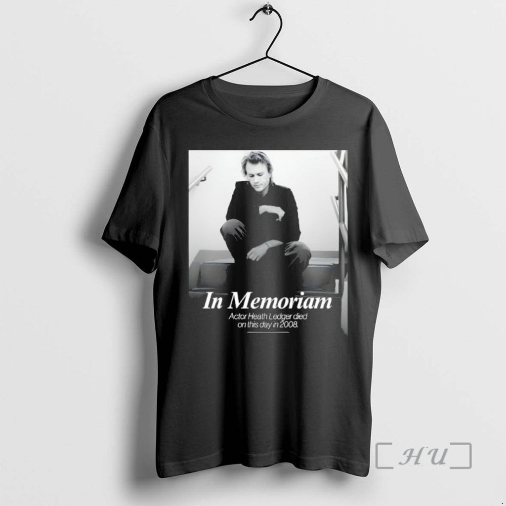 New In Memoriam Actor Heath Ledger Died On This Day In 2008 Premium T Shirts