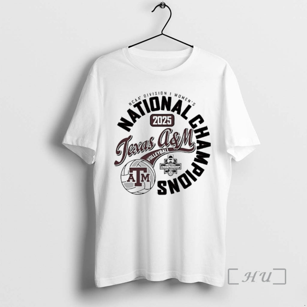 New Texas Am Aggies 2025 Ncaa Division I Womens Volleyball National Champions Premium T Shirts