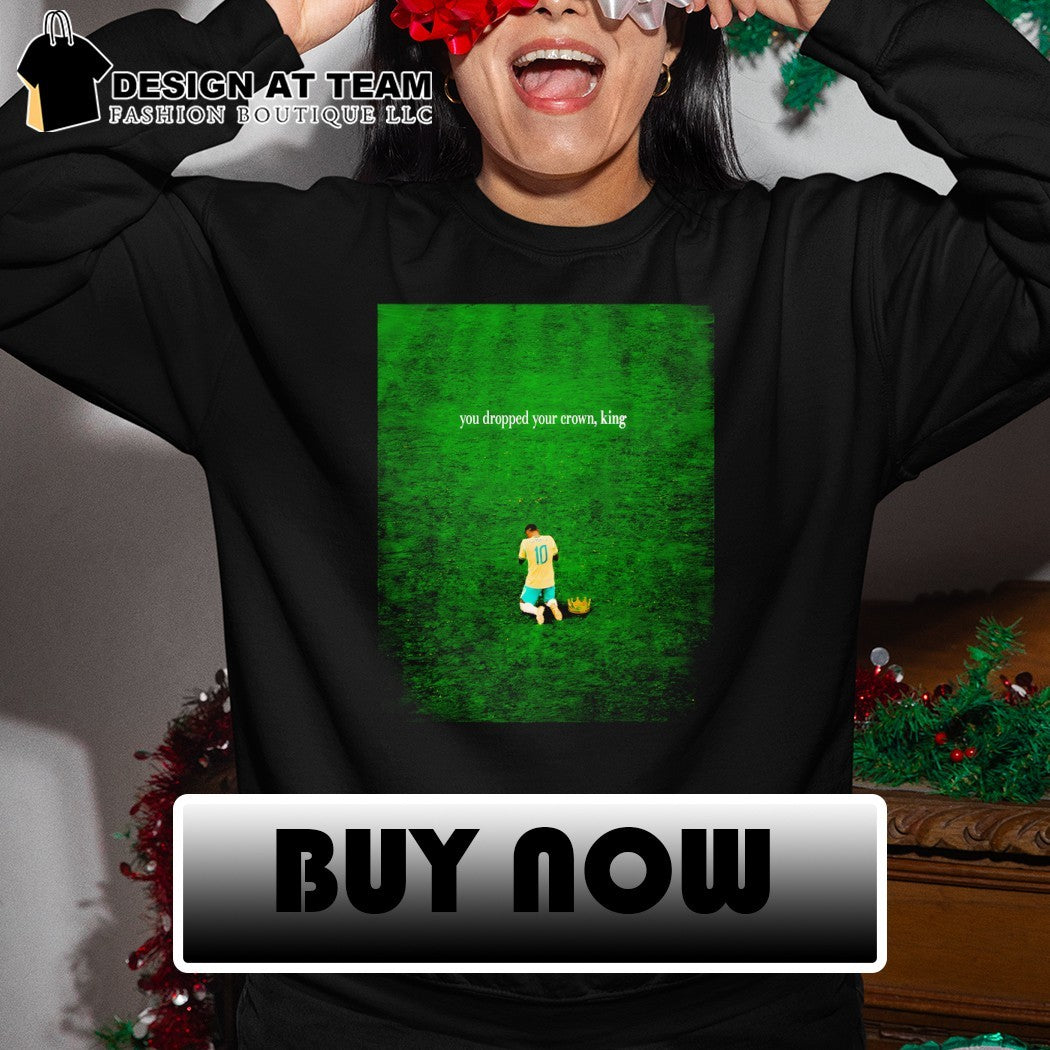 Neymar Jr. Brazil Soccer World Cup 2026 you dropped your crown King shirt