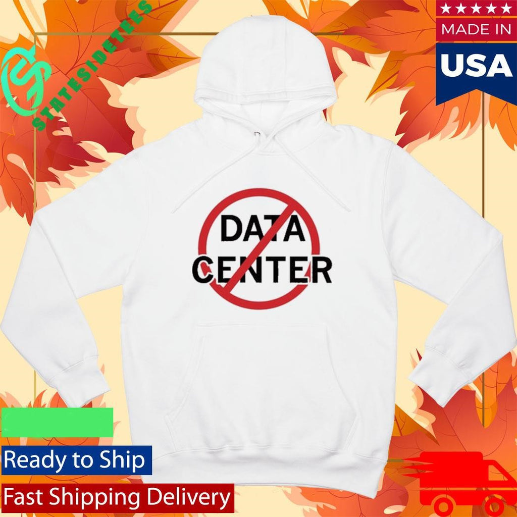 No Data Centers Shirt