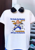 No Gods, No Masters, All Cops Are Bastards Bobby Hill Sailor Moon T-Shirt