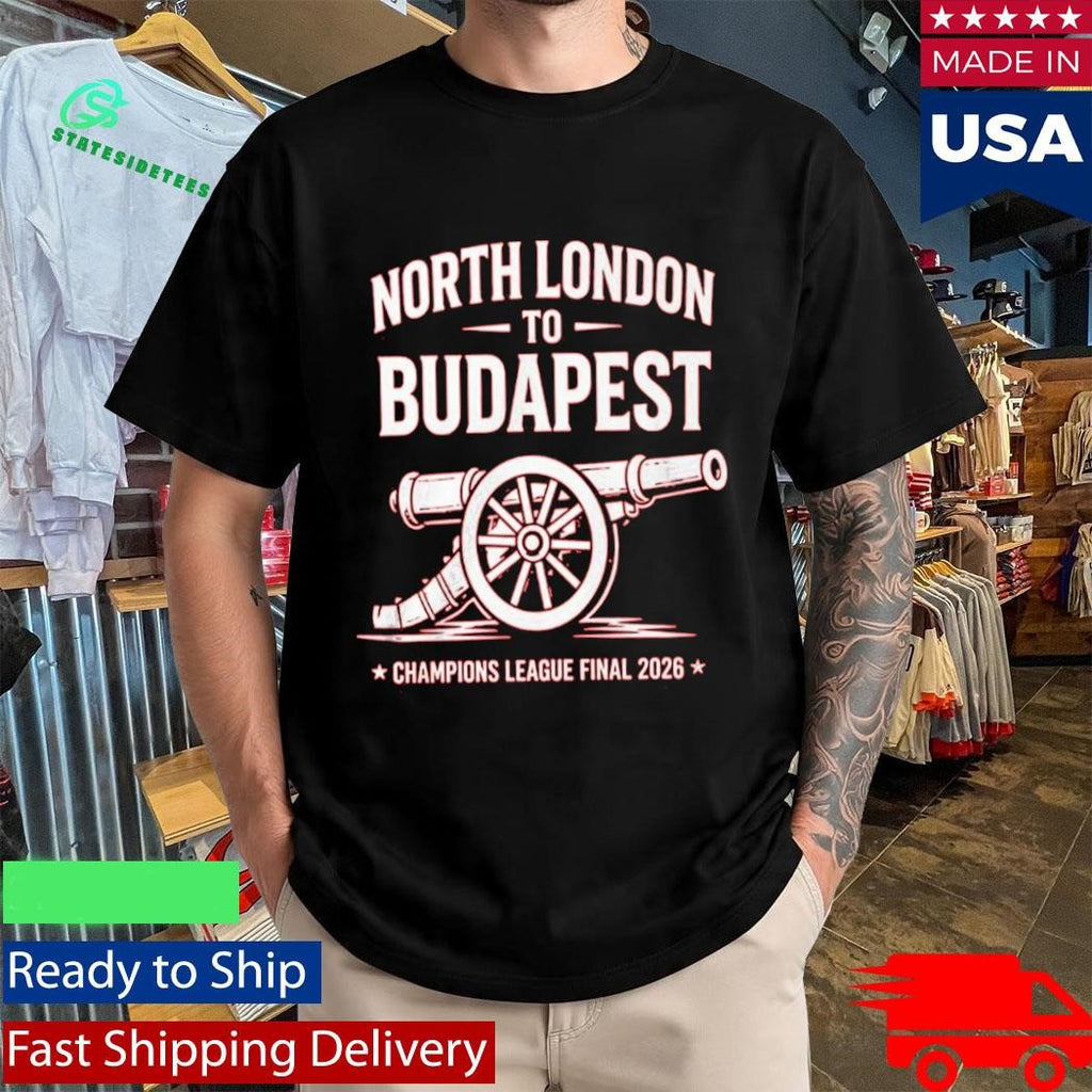 North London To Budapest Champions League Final 2026 Shirt