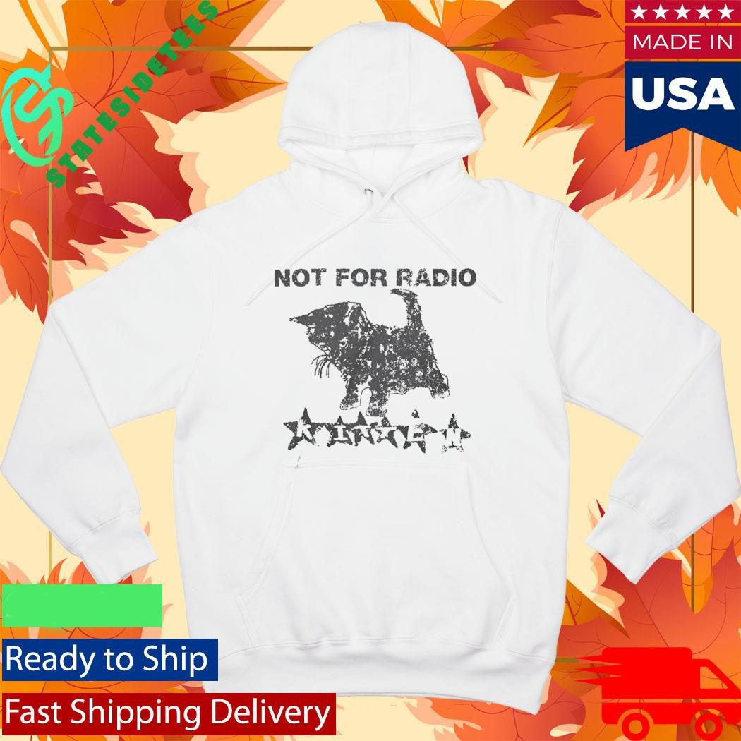 Not For Radio Kitten Shirt