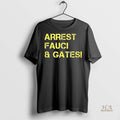 Official Arrest Fauci And Gates Shirt