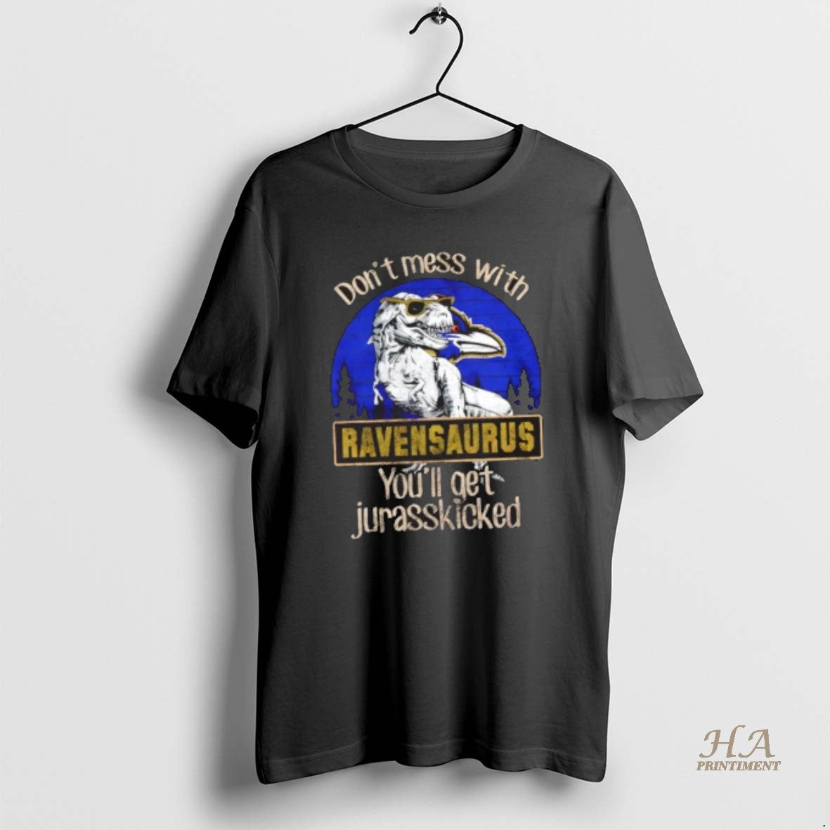 Official Baltimore Ravens Dont Mess With Ravensaurus Youll Get Jurasskicked