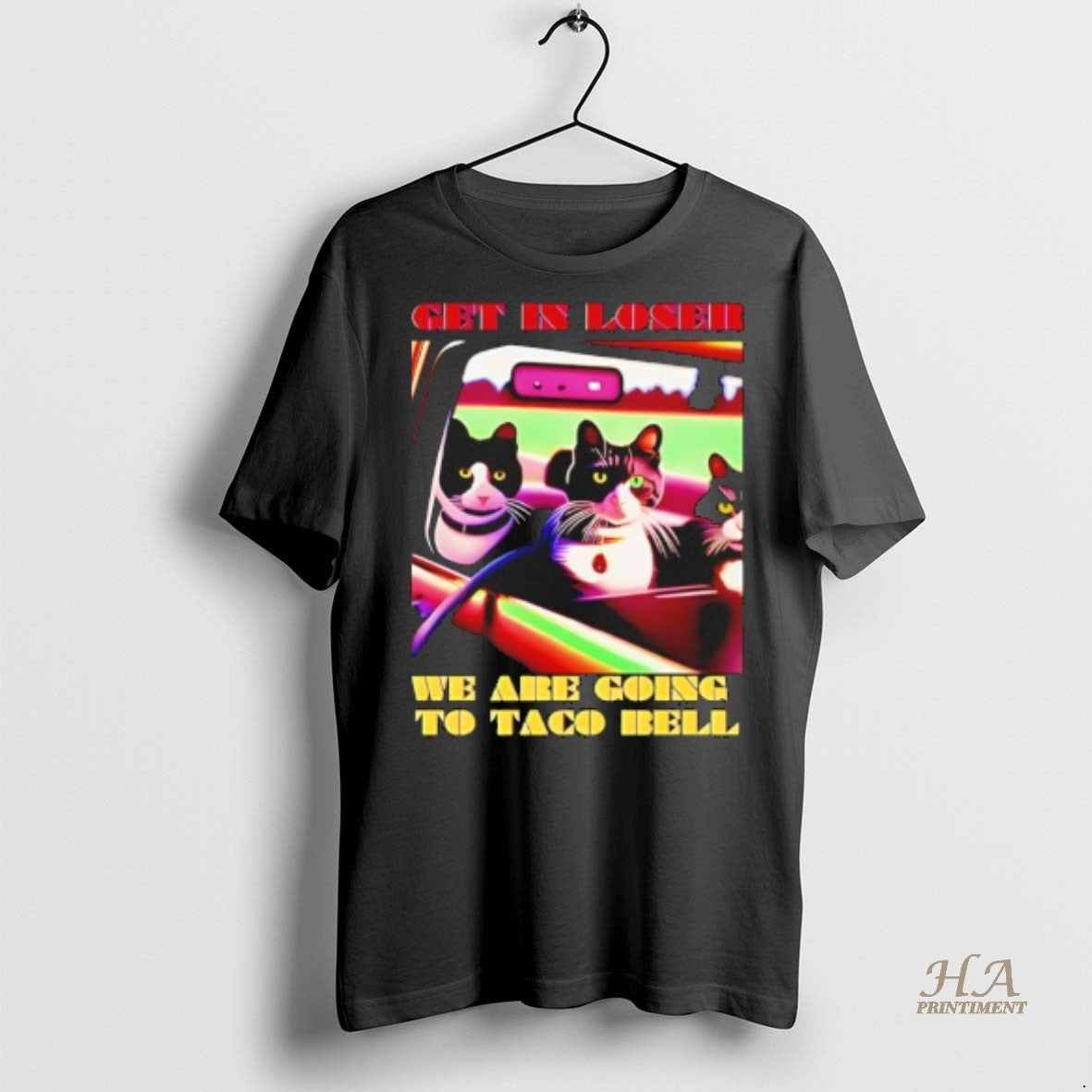 Official Cat Get In Loser Were Going To Taco Bell Black Shirt