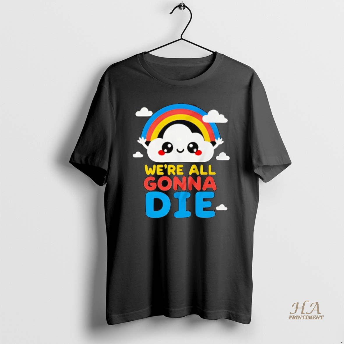 Official Cloud And Rainbow Were All Gonna Die