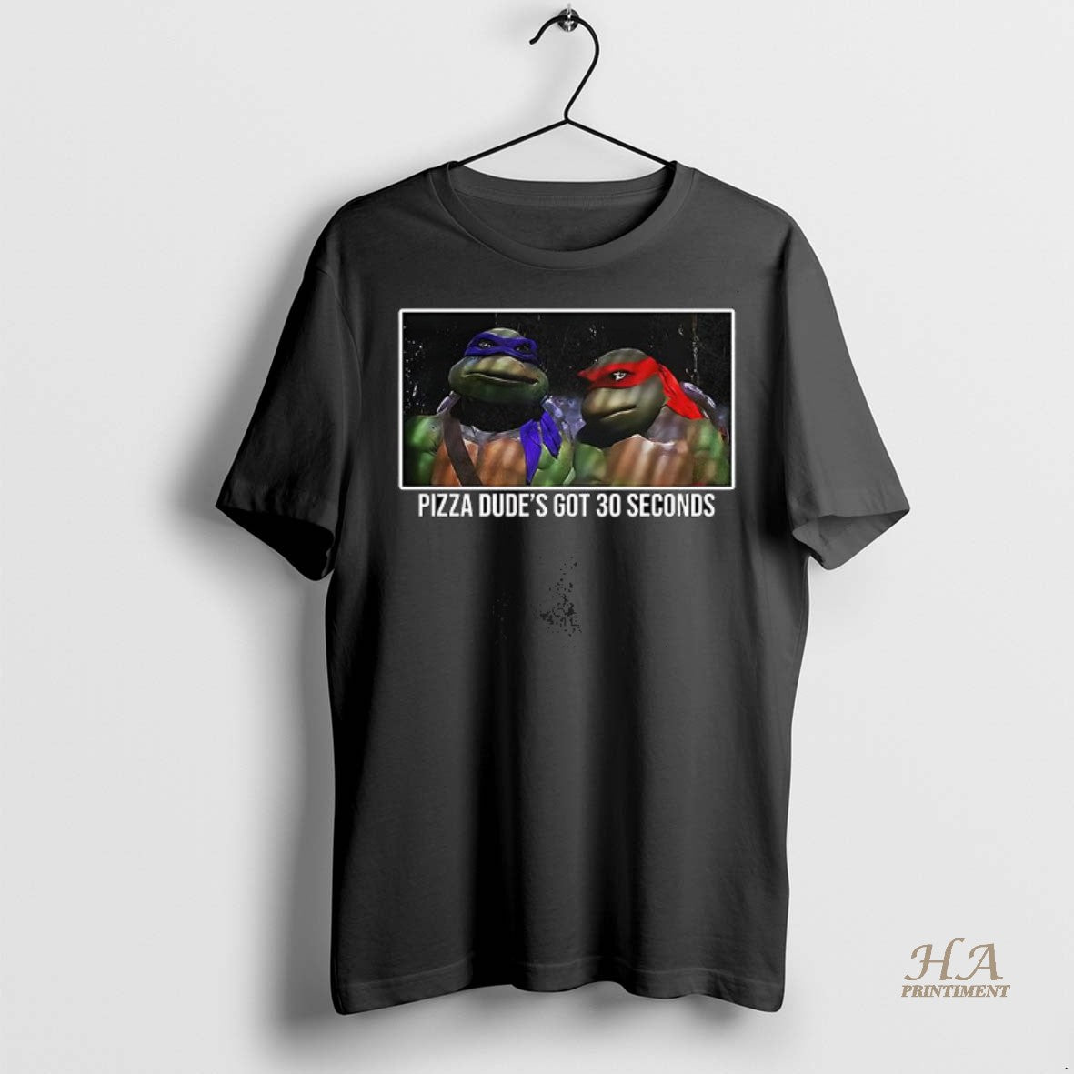 Official Donatello And Raphael Ninja Turtles Pizza Dudes Got 30 Seconds Shirt